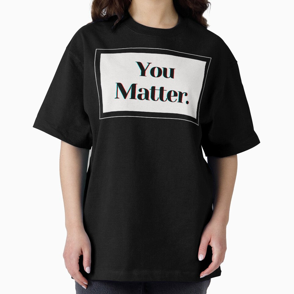 You Matter. by PostiveText