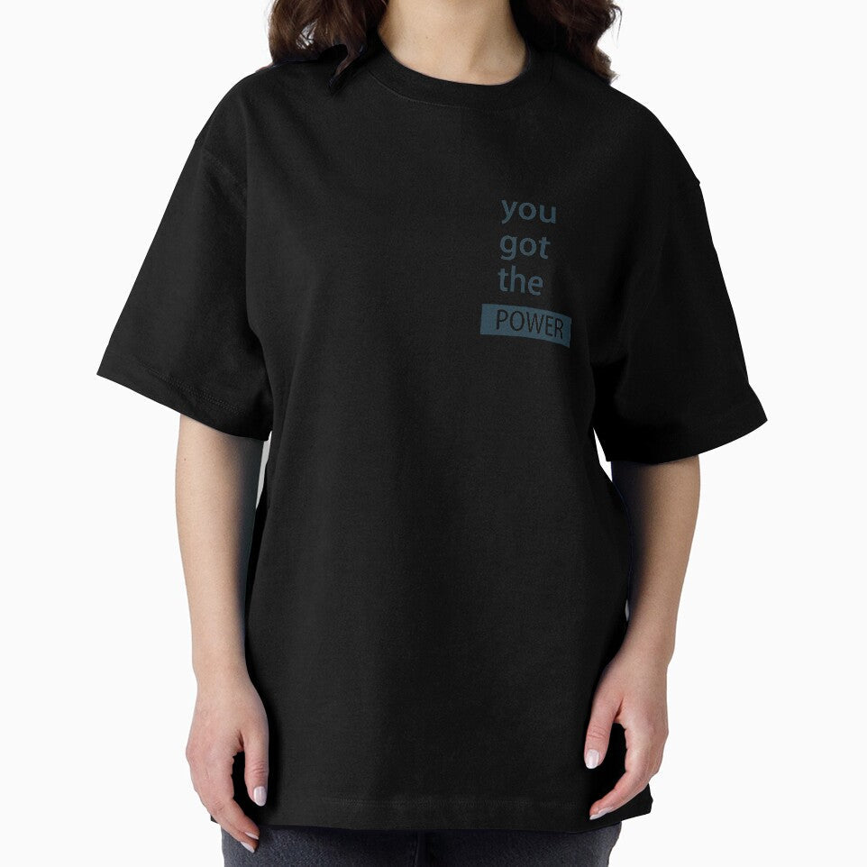 You got the power by Attenea Unisex