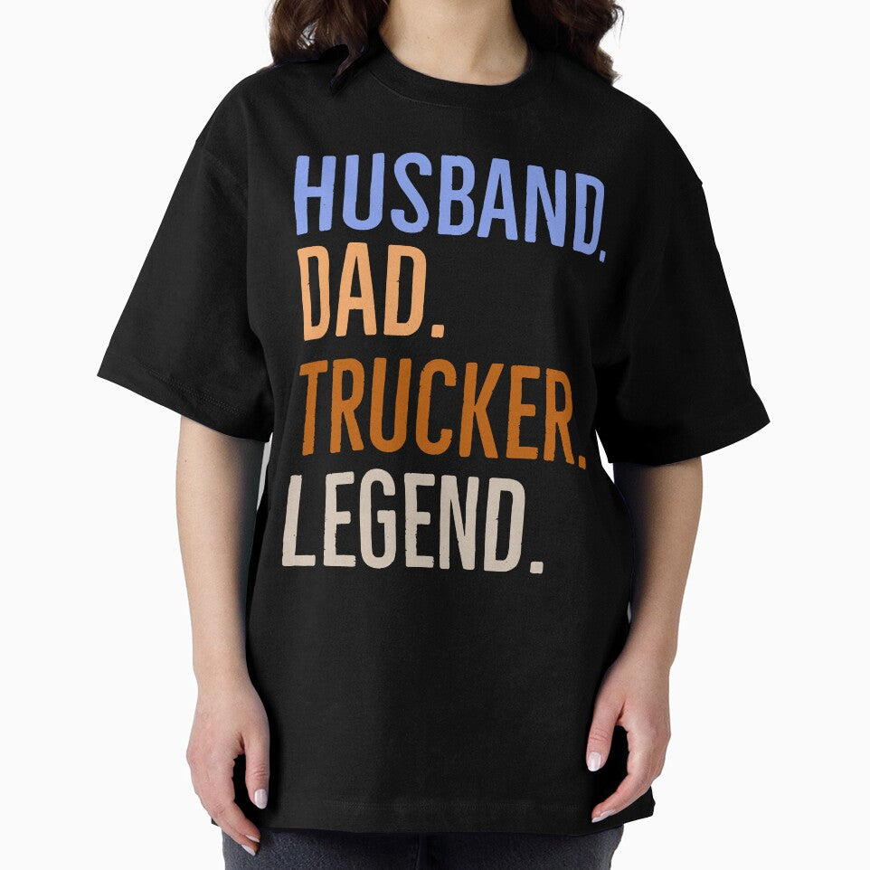 Husband dad Trucker legend by whatIsTheCase