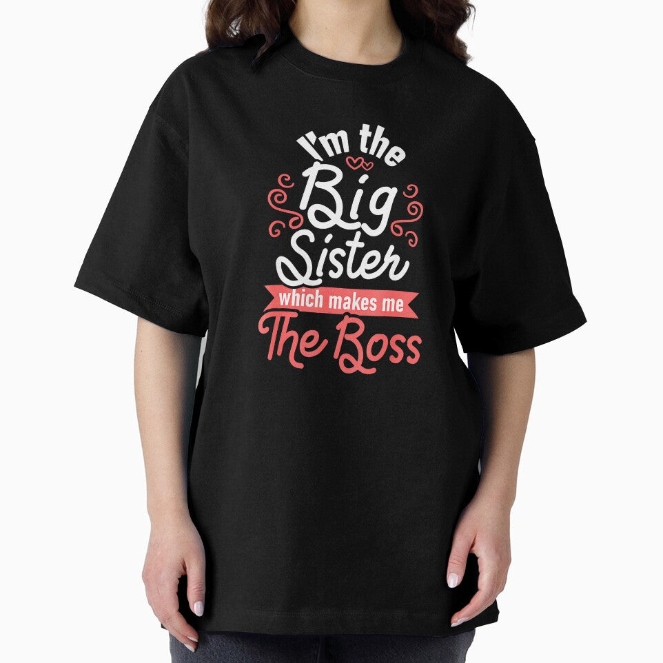 I'm The Big Sister Which Makes Me The Boss Funny Big Sister Sibling Gift by Hugosploosh