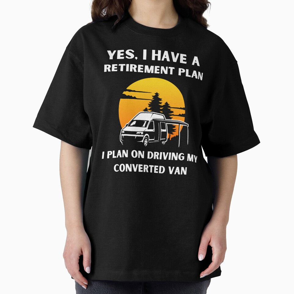 My Retirement Plan Is Driving My Converted Van! Funny Van Life Gift by PrintsNPorridge