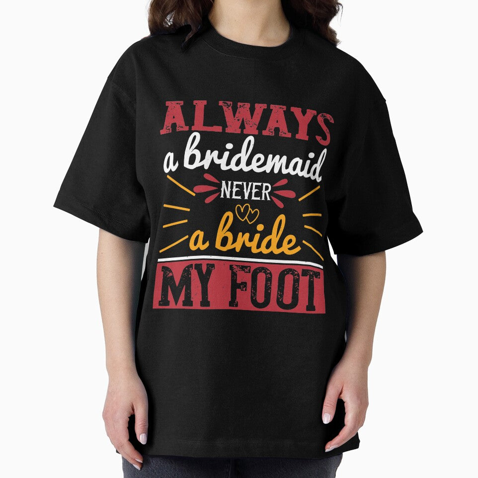 Always a Bridesmaid by teamph