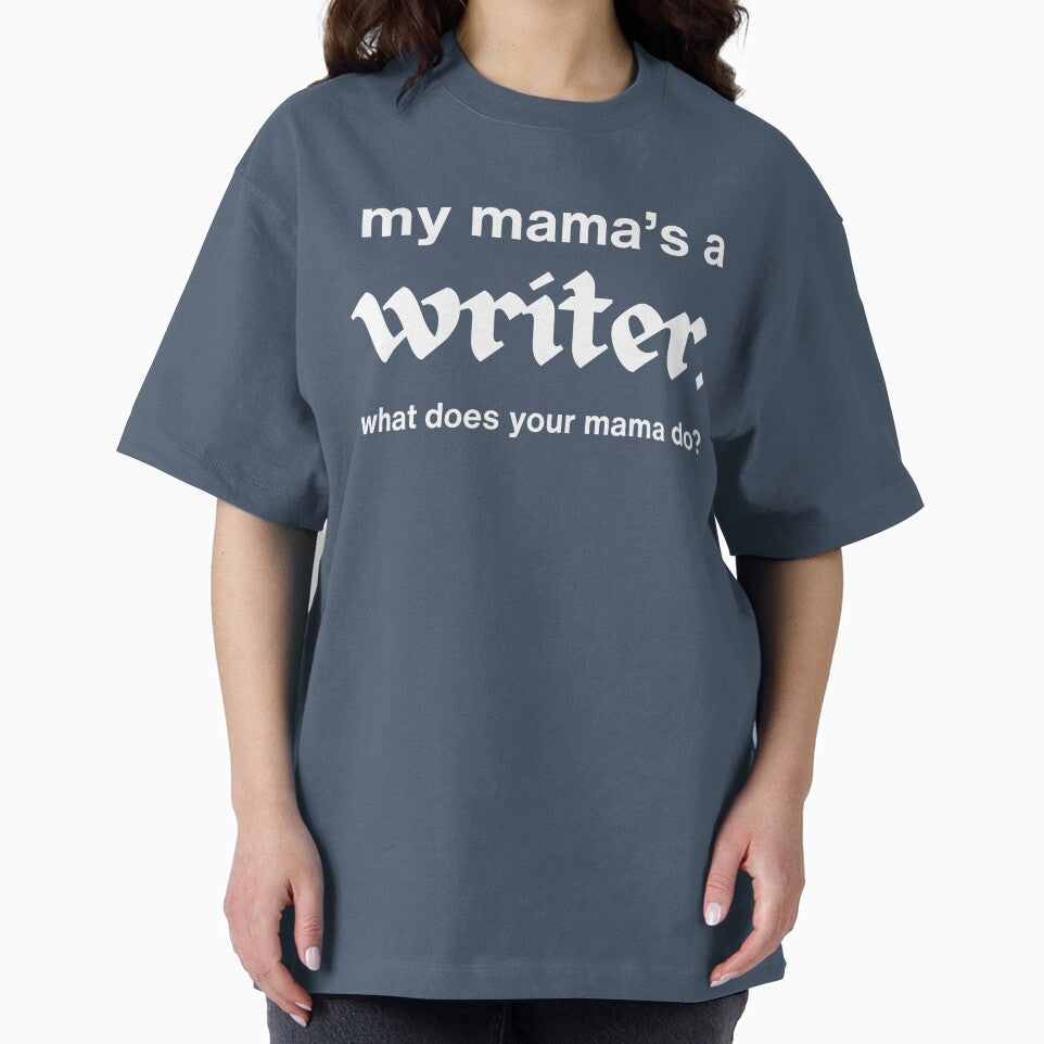 my mama’s a writer by AHAVA STUDIOS