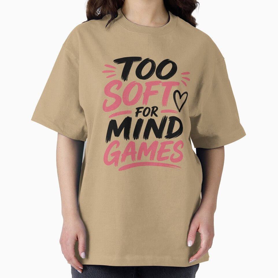 Too Soft for Mind Games Shirt, Relationship Quote, Self Love Typography Design by JagrDesigns