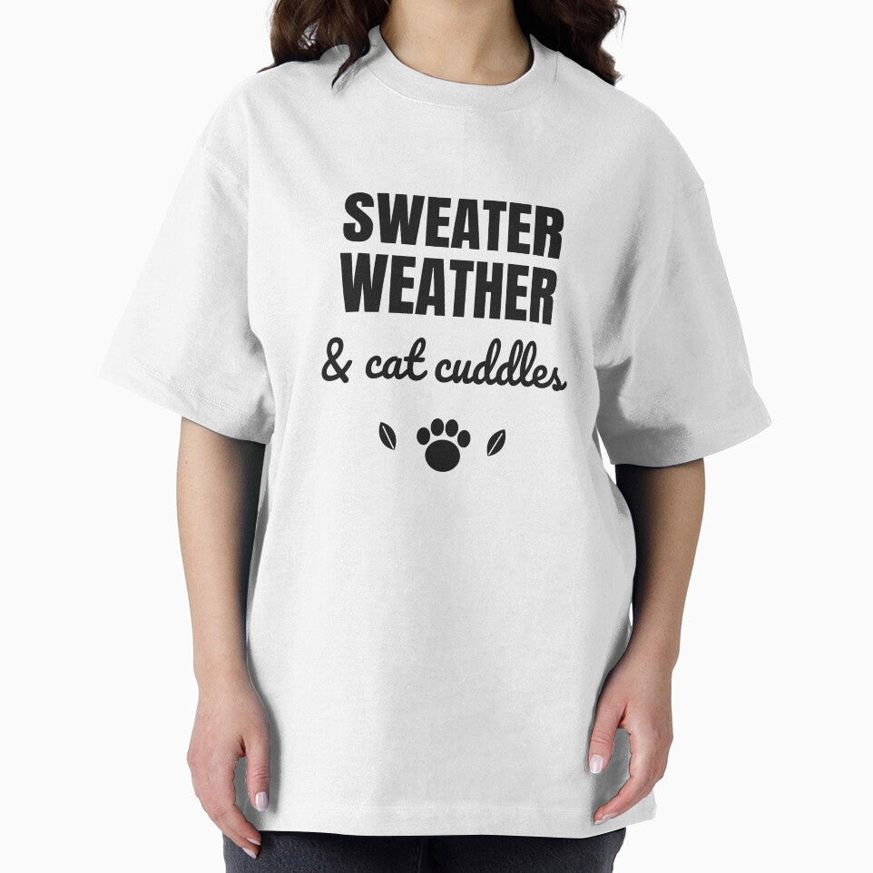 Sweater Weather and Cat Cuddles - Fall Cat Shirt by RankShift