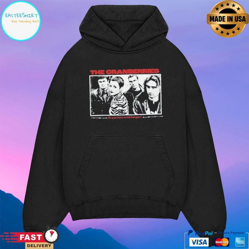 The Cranberries Do You Have To Let It Linger s Unisex