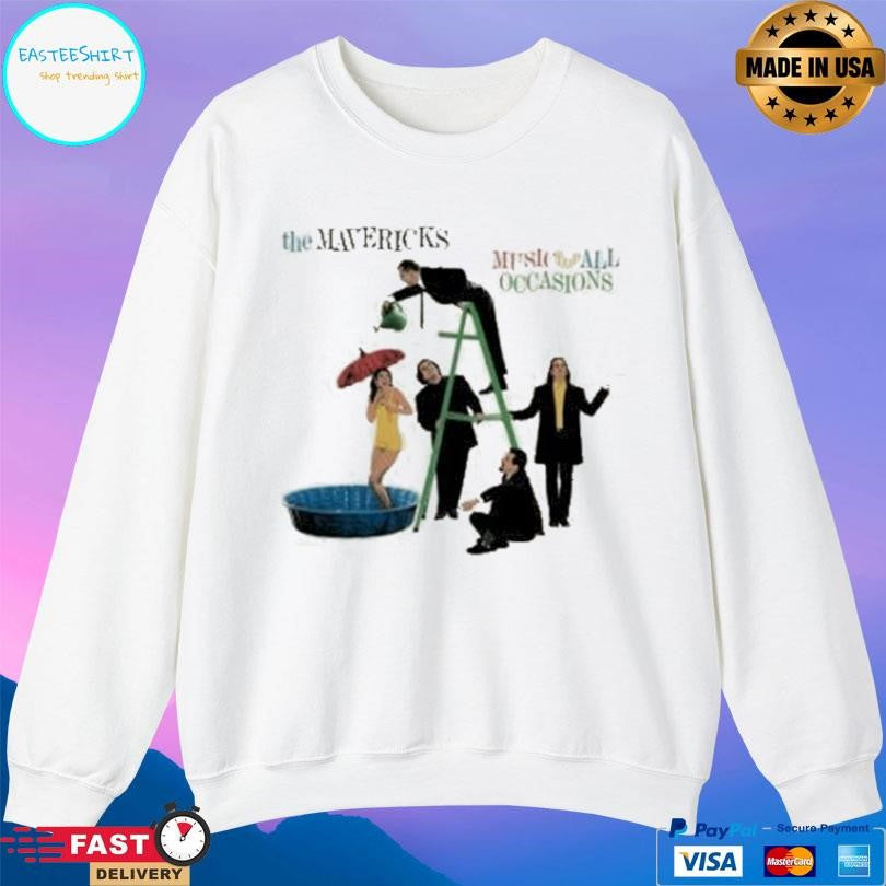 The Mavericks Music For All Occasions Shirt Unisex