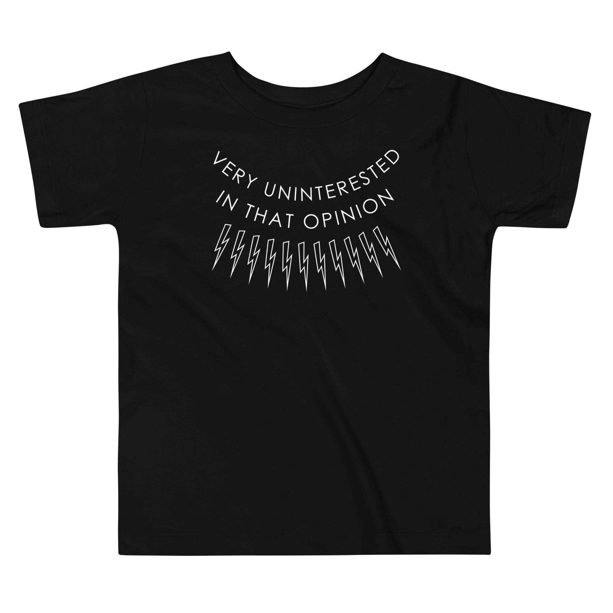 Very Uninterested In That Opinion Kid's Toddler Tee