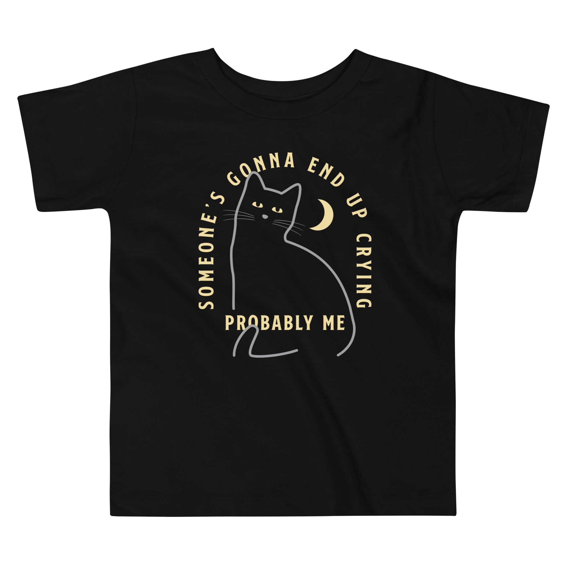 Someone's Gonna End Up Crying Kid's Toddler Tee