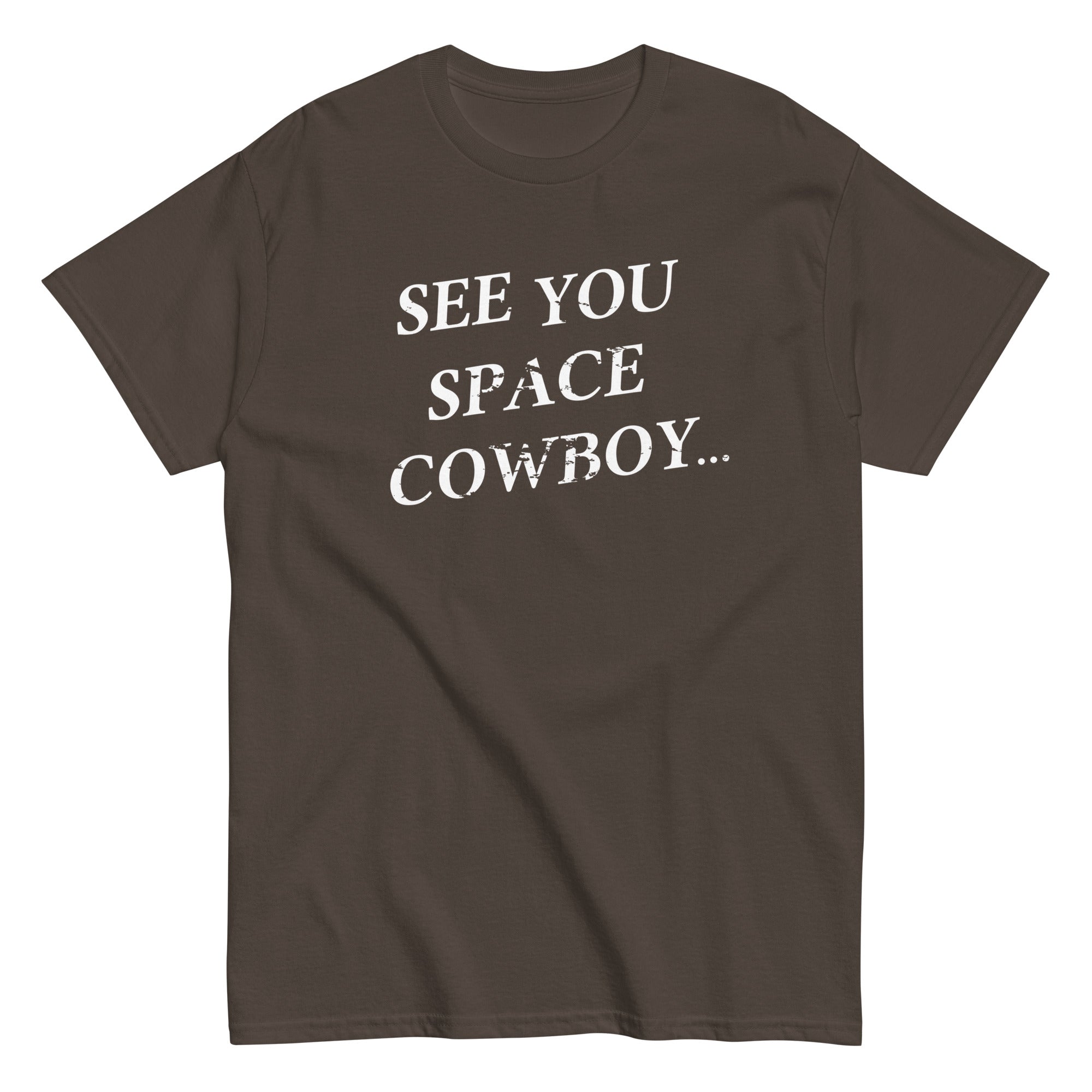 See You Space Cowboy Men's Classic Tee
