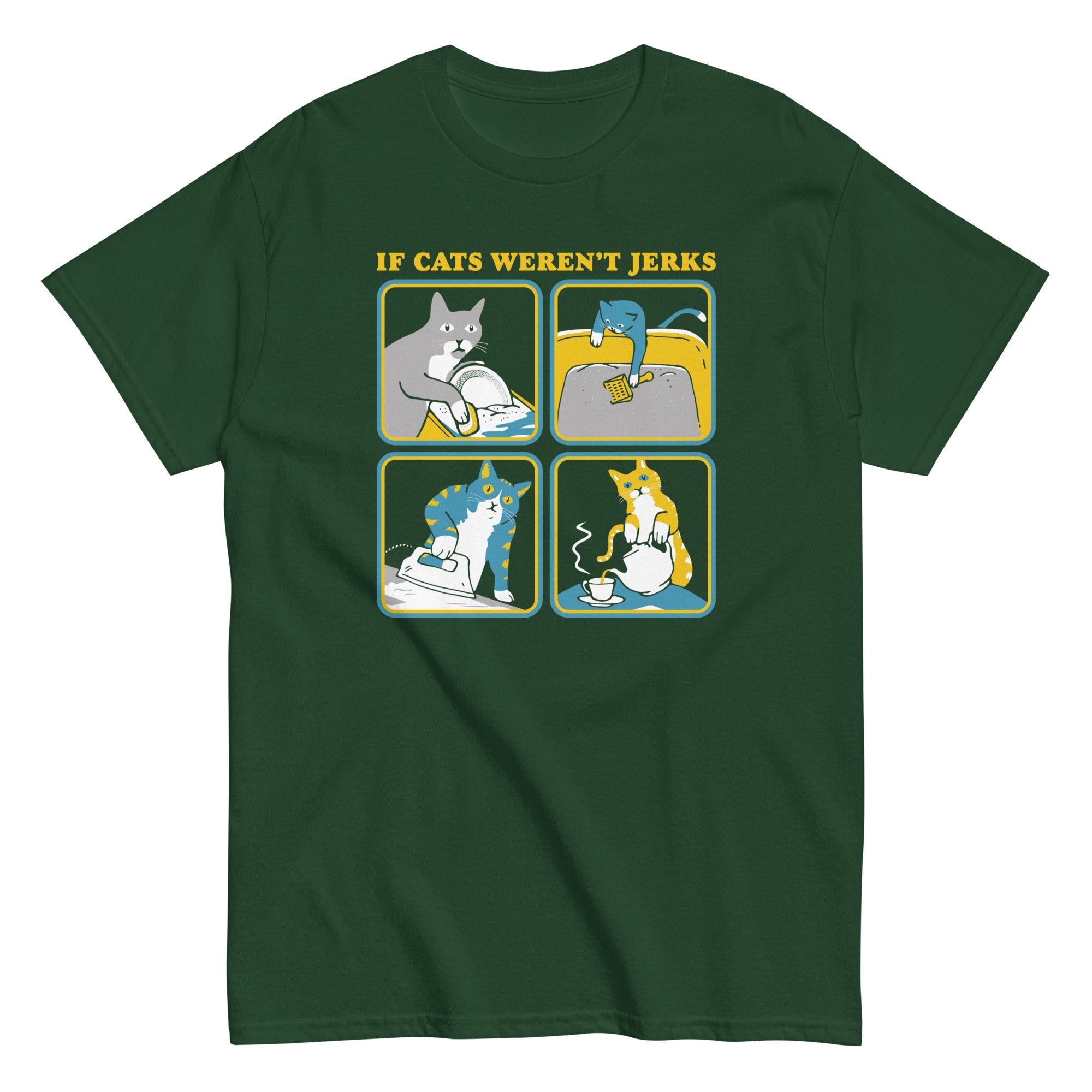 If Cats Weren't Jerks Men's Classic Tee