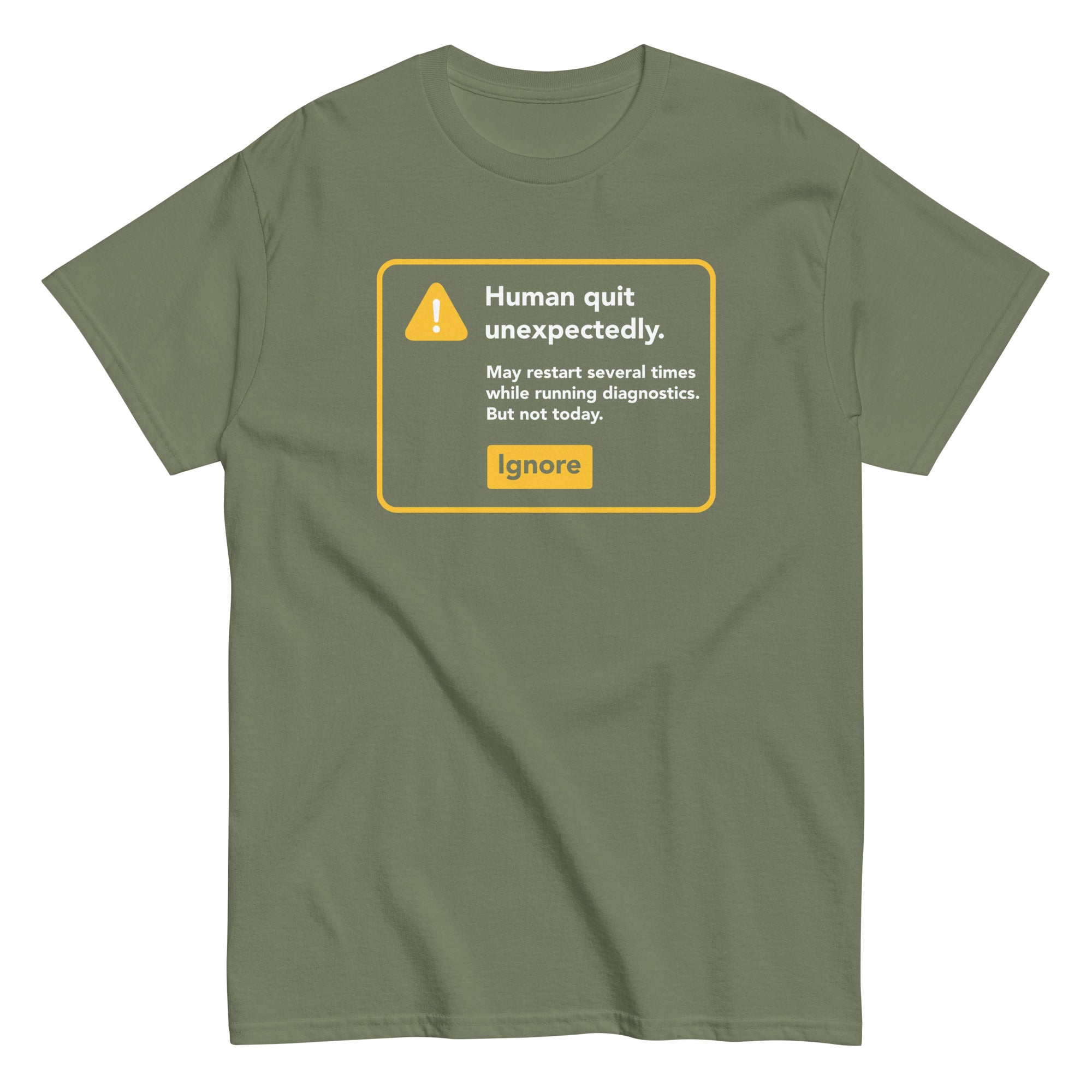 Human Quit Unexpectedly Men's Classic Tee