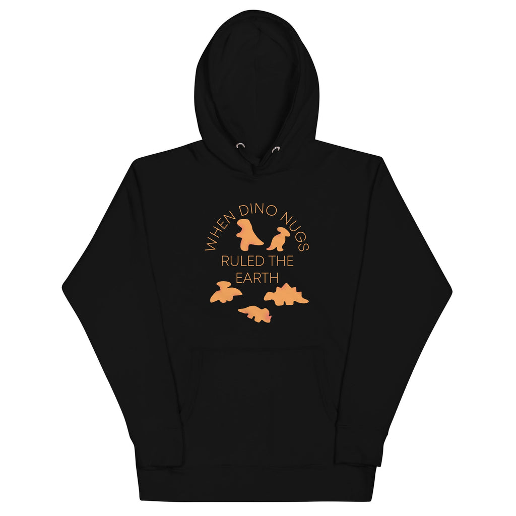 When Dino Nugs Ruled The Earth Unisex Hoodie
