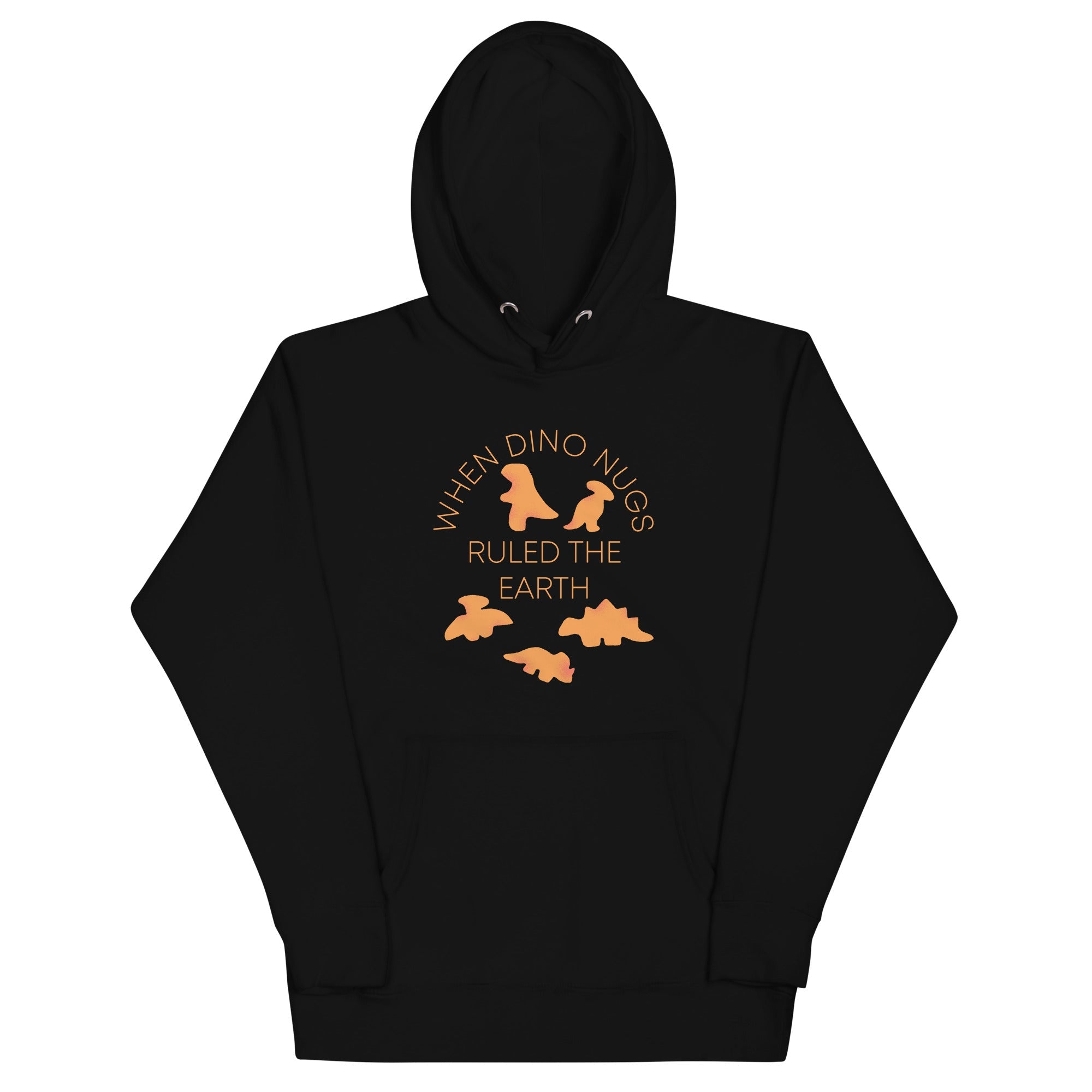 When Dino Nugs Ruled The Earth Unisex Hoodie