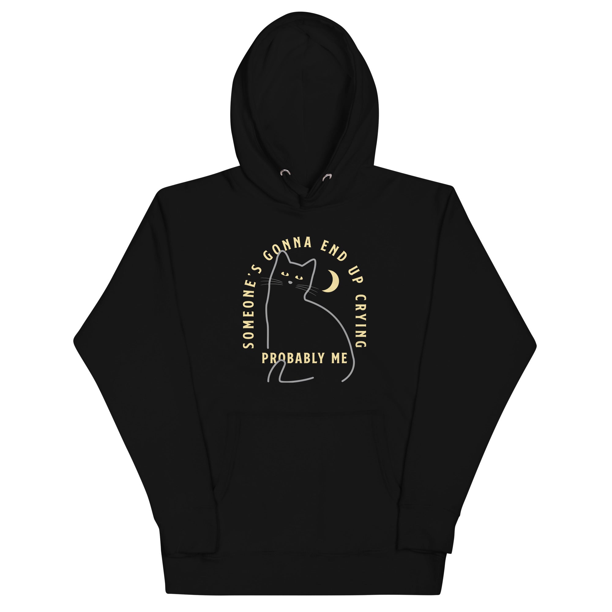 Someone's Gonna End Up Crying Unisex Hoodie