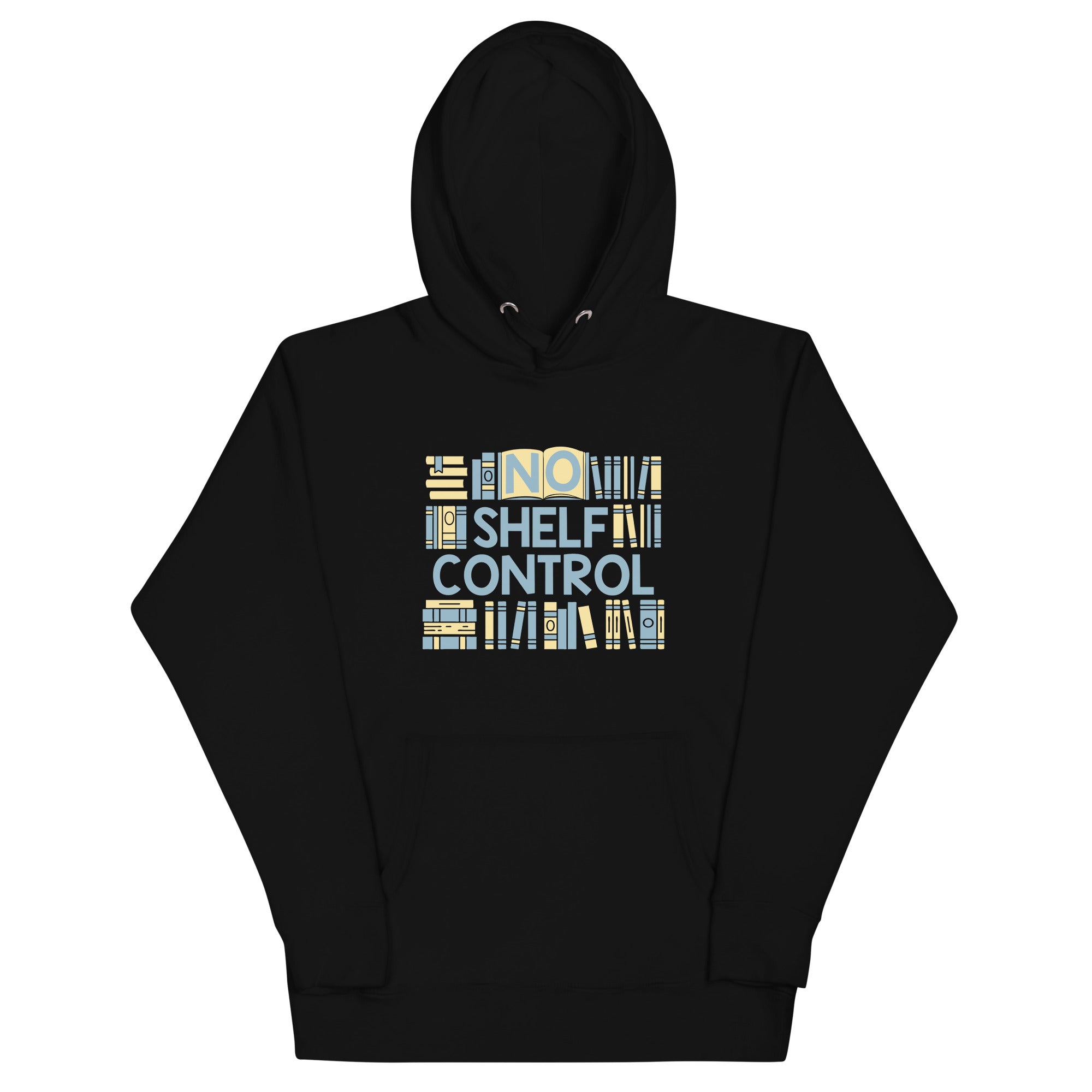 No Shelf Control Unisex Hoodie