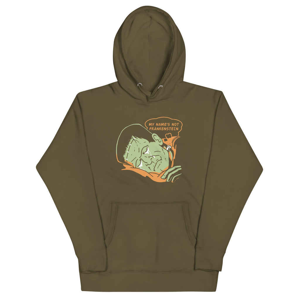 My Name's Not Frankenstein Unisex Hoodie