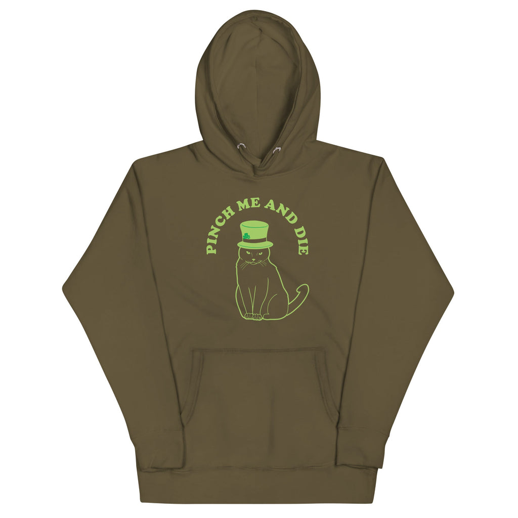 Pinch Me And Die Unisex Hoodie