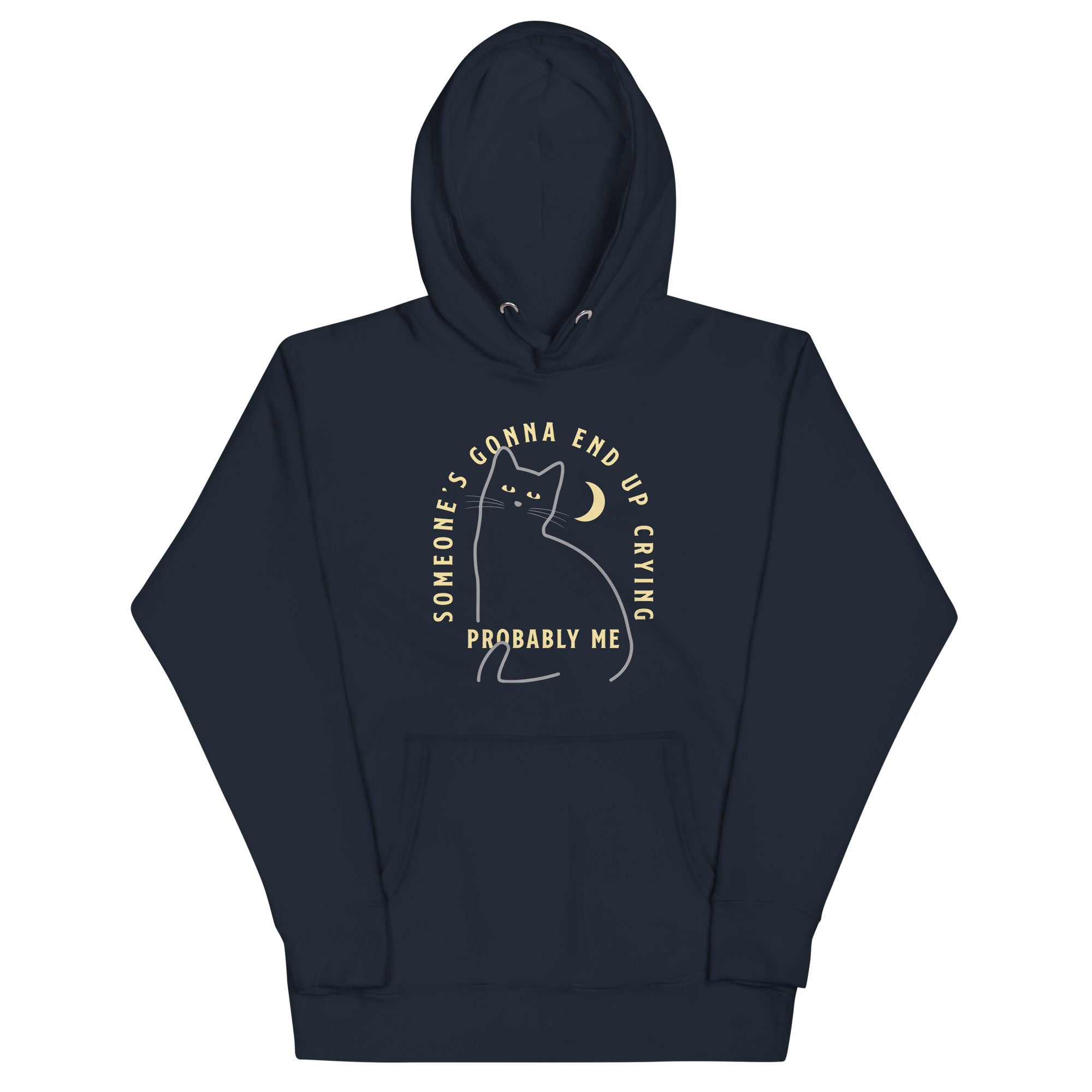 Someone's Gonna End Up Crying Unisex Hoodie
