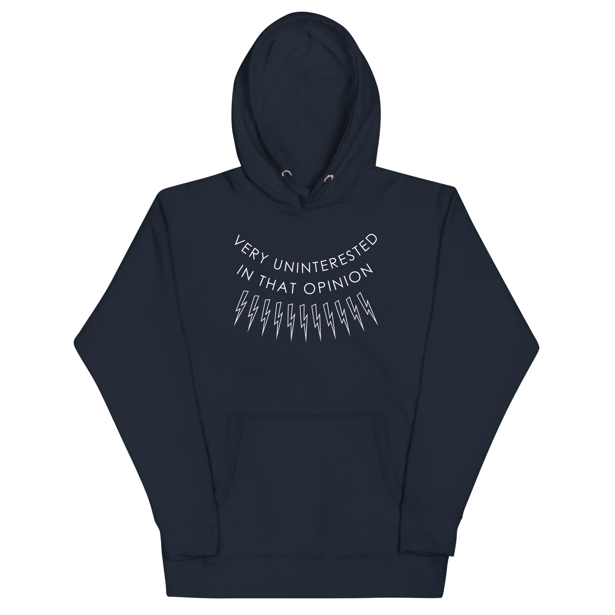 Very Uninterested In That Opinion Unisex Hoodie