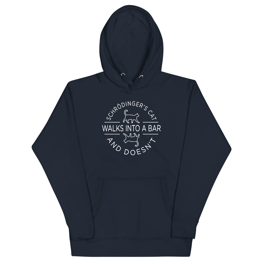 Schrodinger's Cat Walks Into A Bar Unisex Hoodie