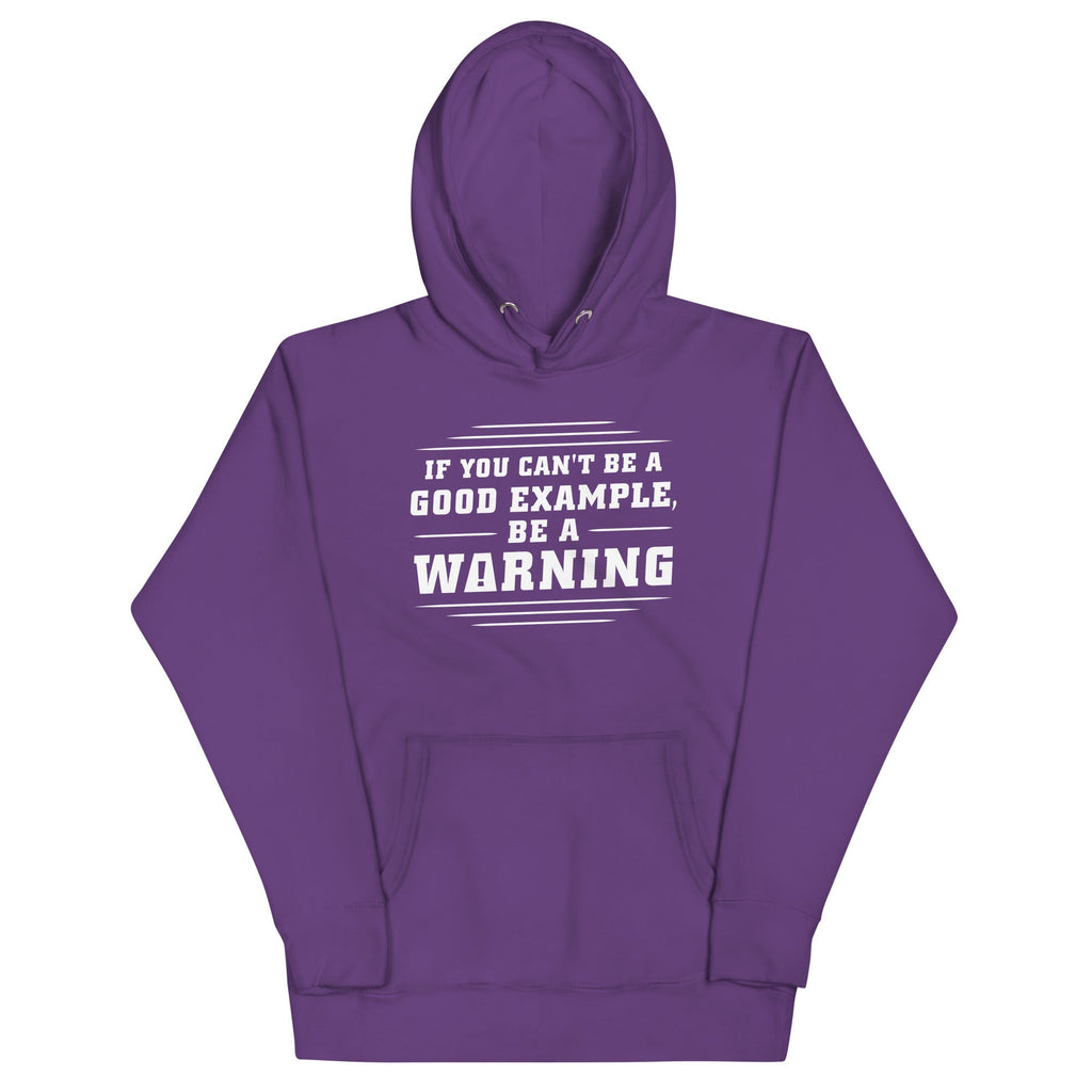Be A Warning Unisex Hoodie