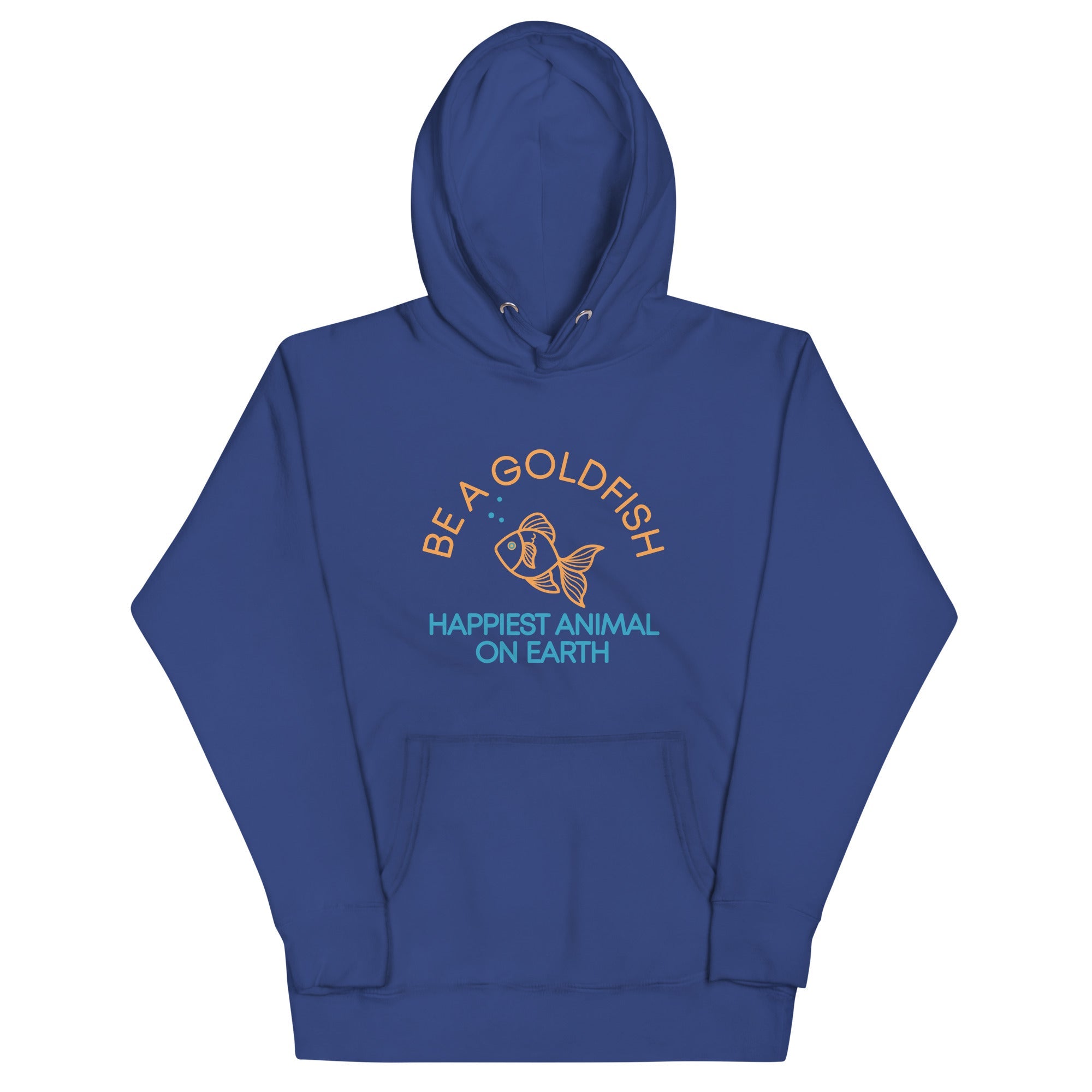 Be A Goldfish Unisex Hoodie