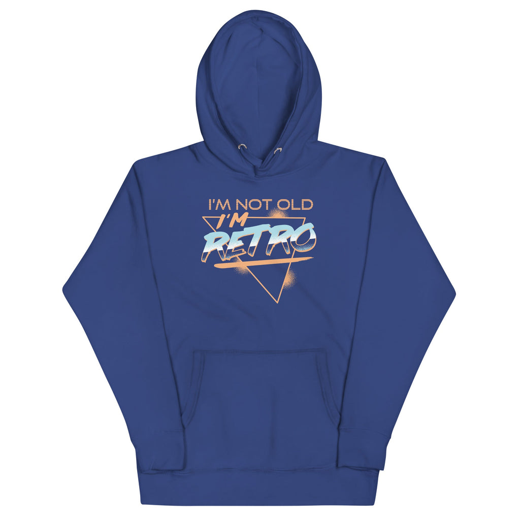I'm Not Old I'm Retro Unisex Hoodie