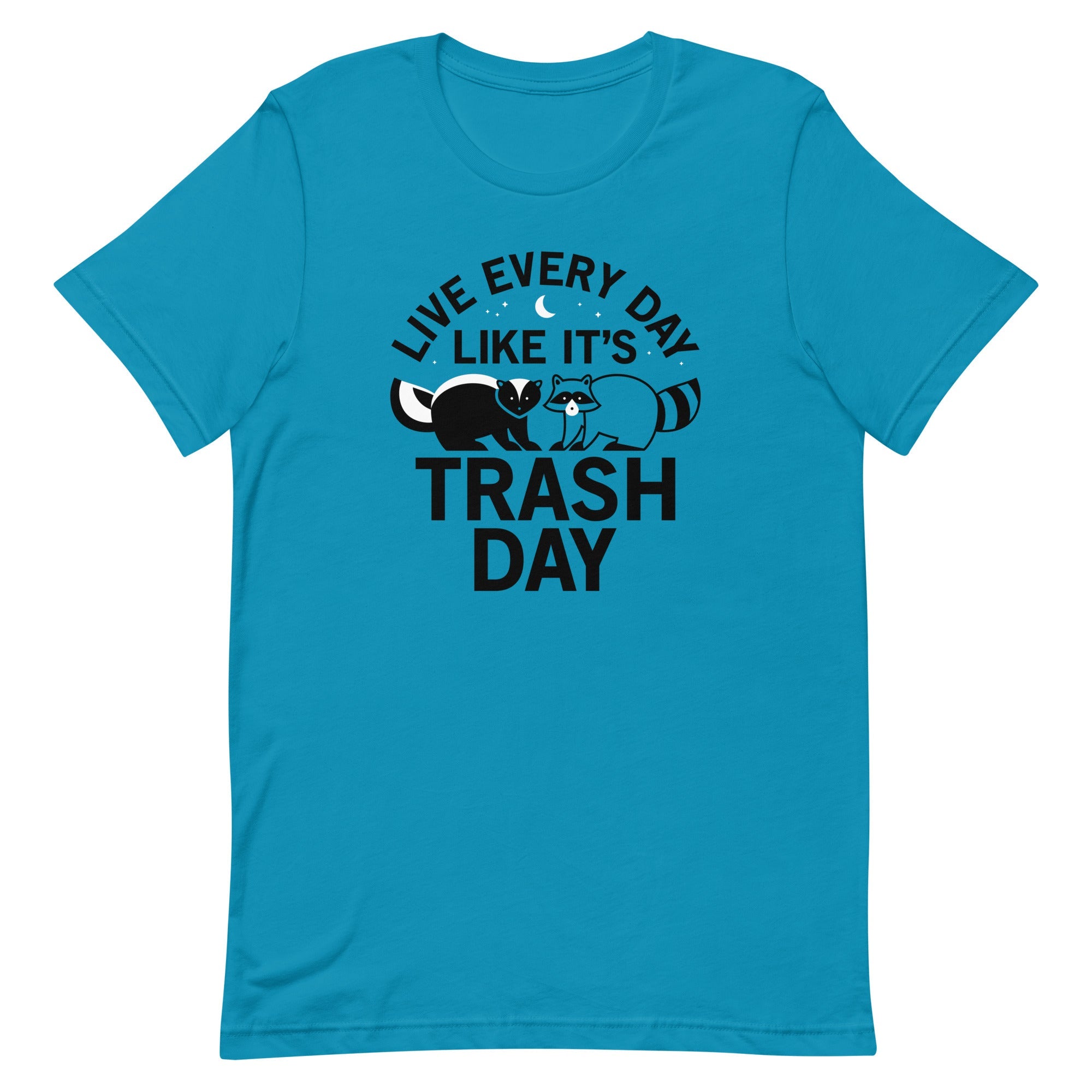 Live Every Day Like It's Trash Day Men's Signature Tee