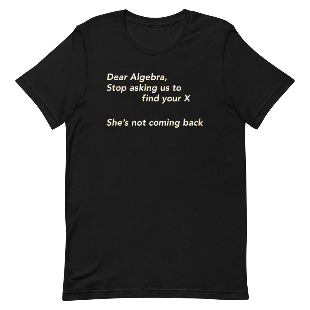 Dear Algebra, Stop Asking Us To Find Your X Men's Signature Tee