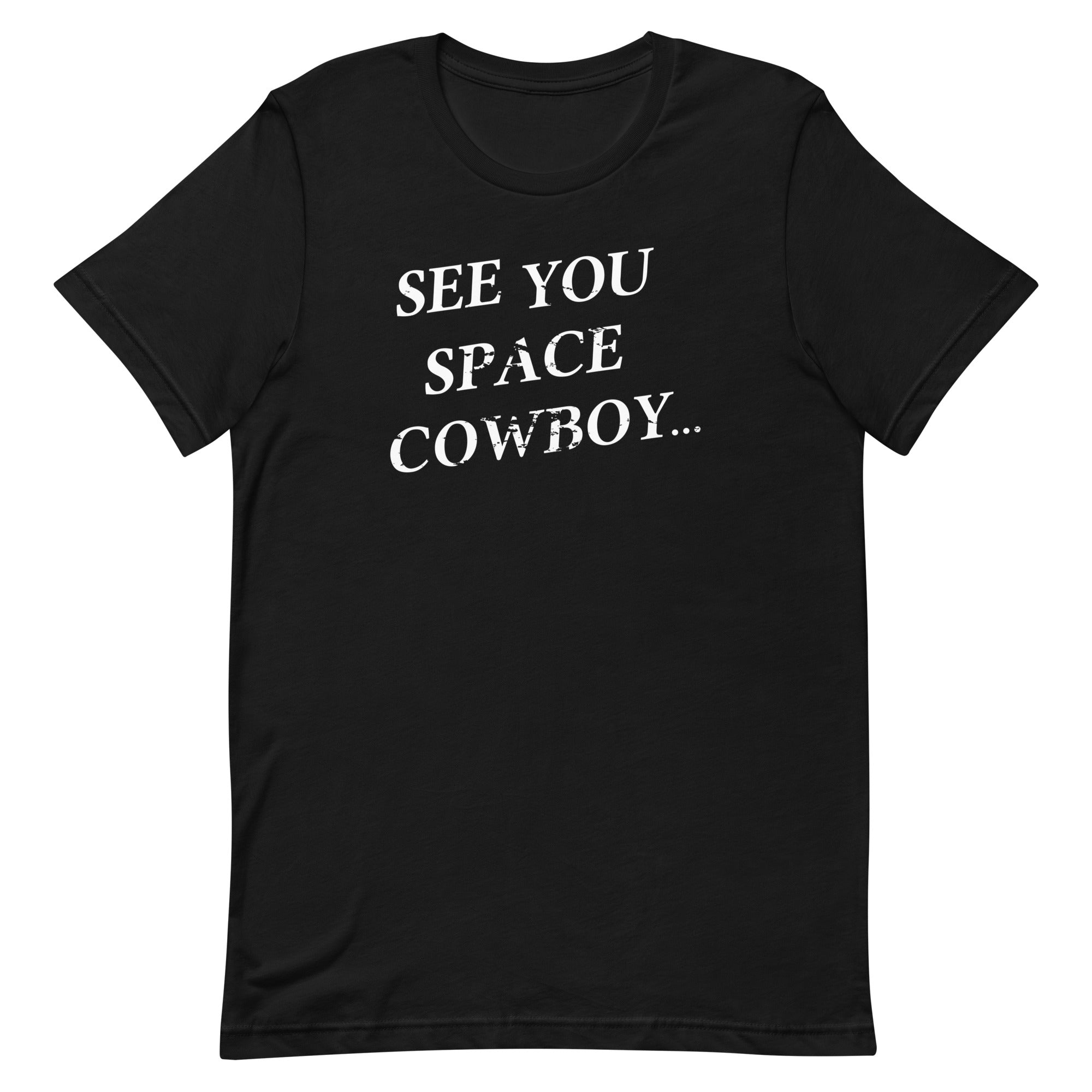 See You Space Cowboy Men's Signature Tee