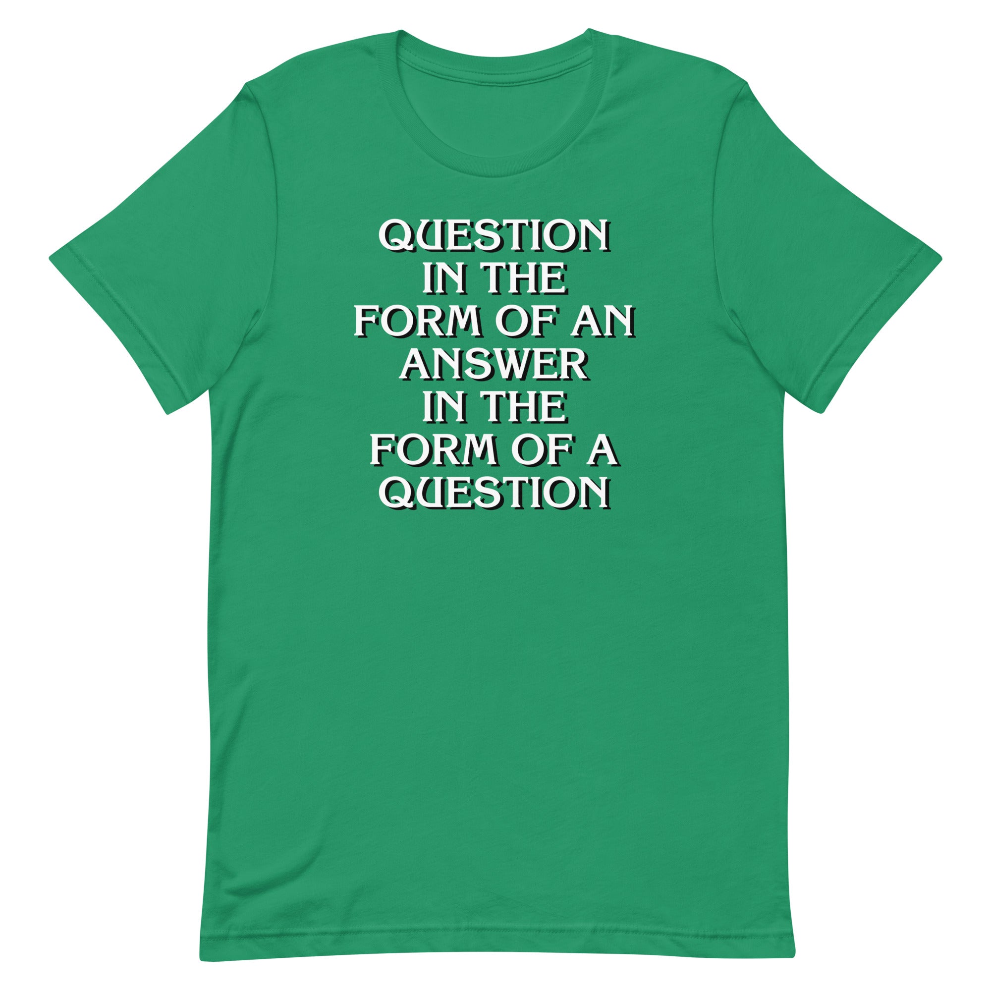 Question In The Form Of An Answer Men's Signature Tee