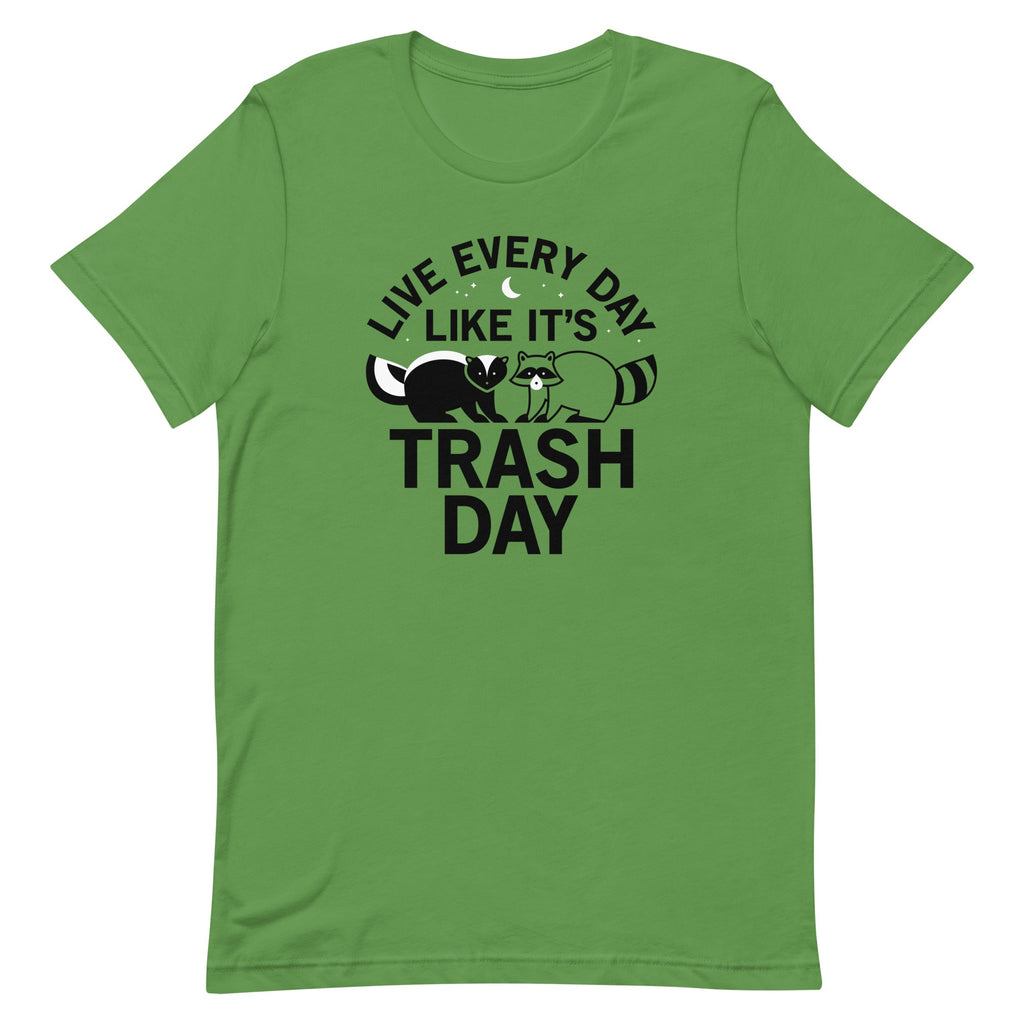 Live Every Day Like It's Trash Day Men's Signature Tee