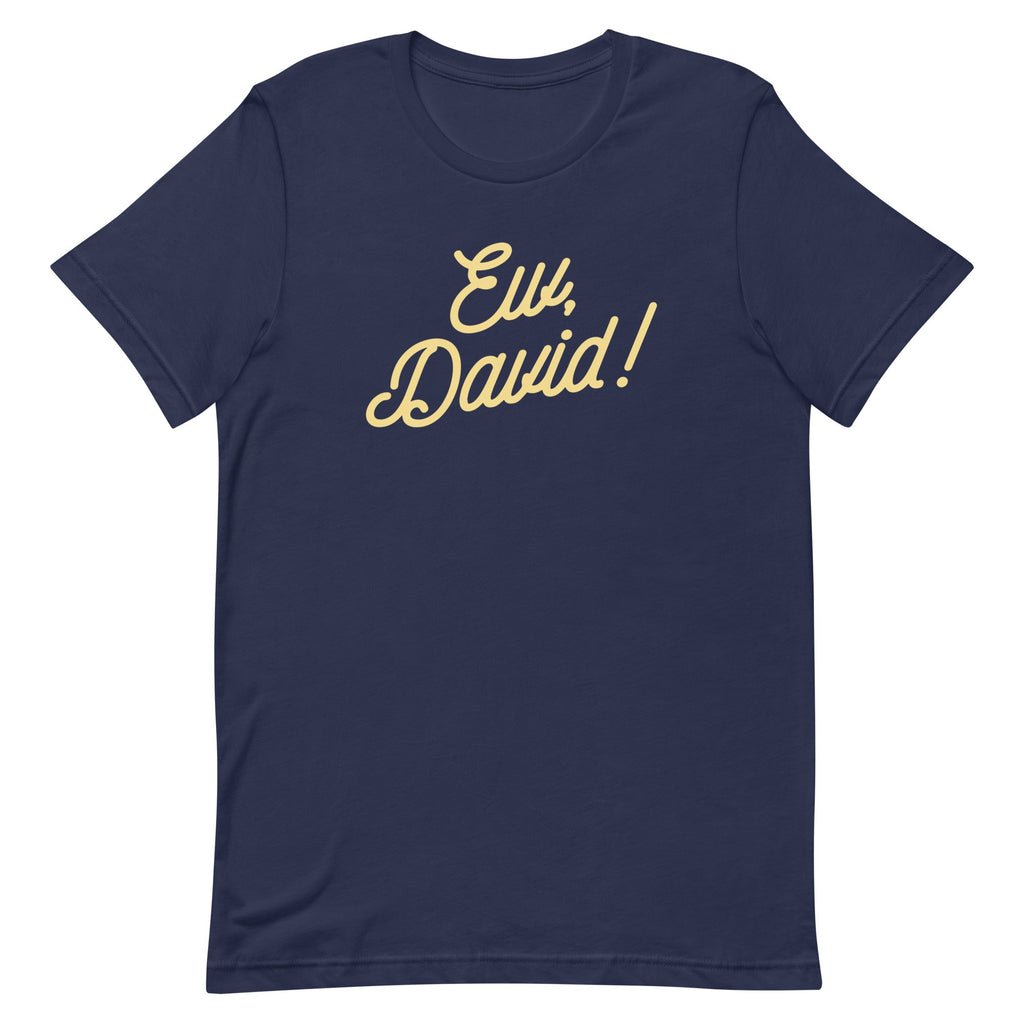 Ew, David! Men's Signature Tee