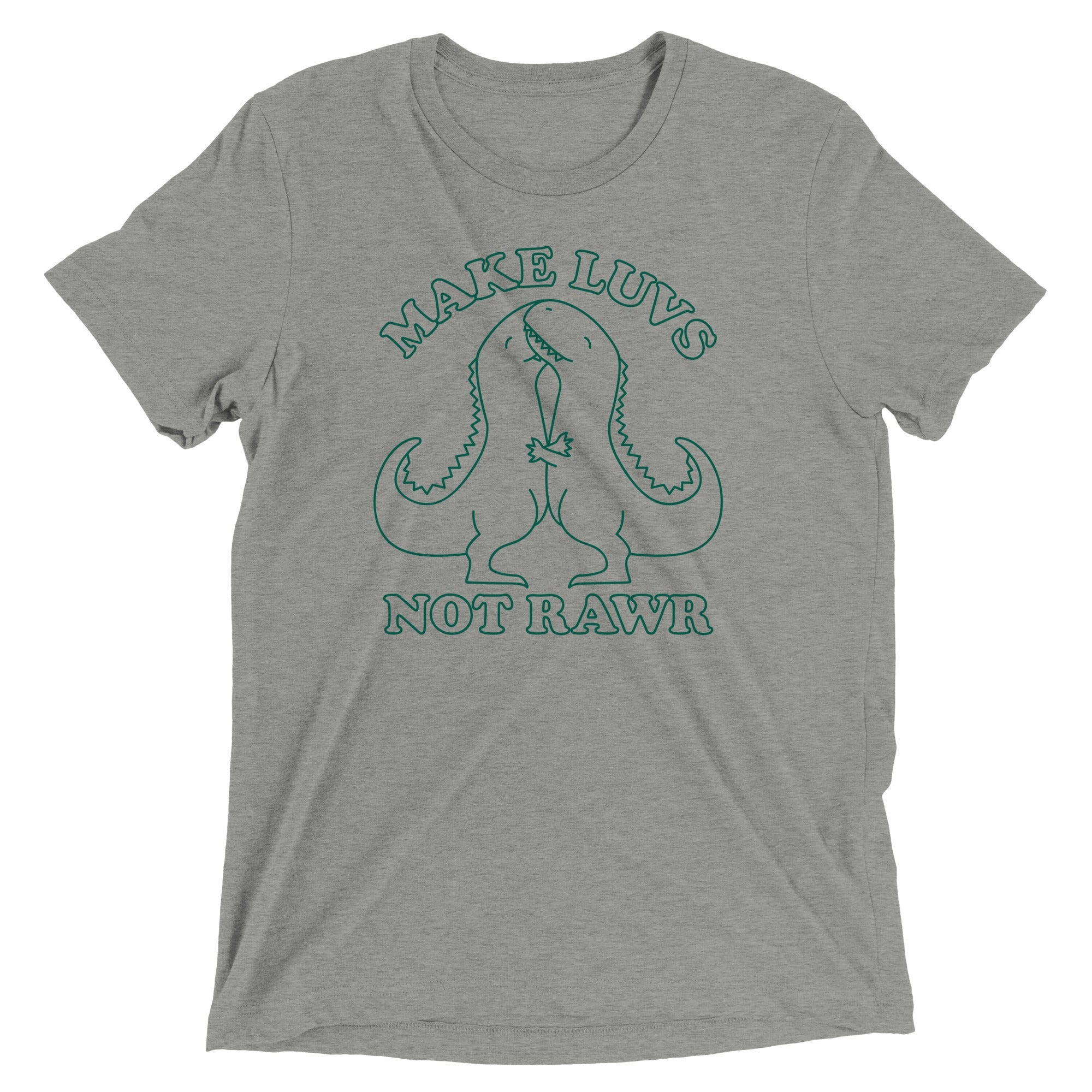 Make Luvs Not Rawr Men's Tri-Blend Tee
