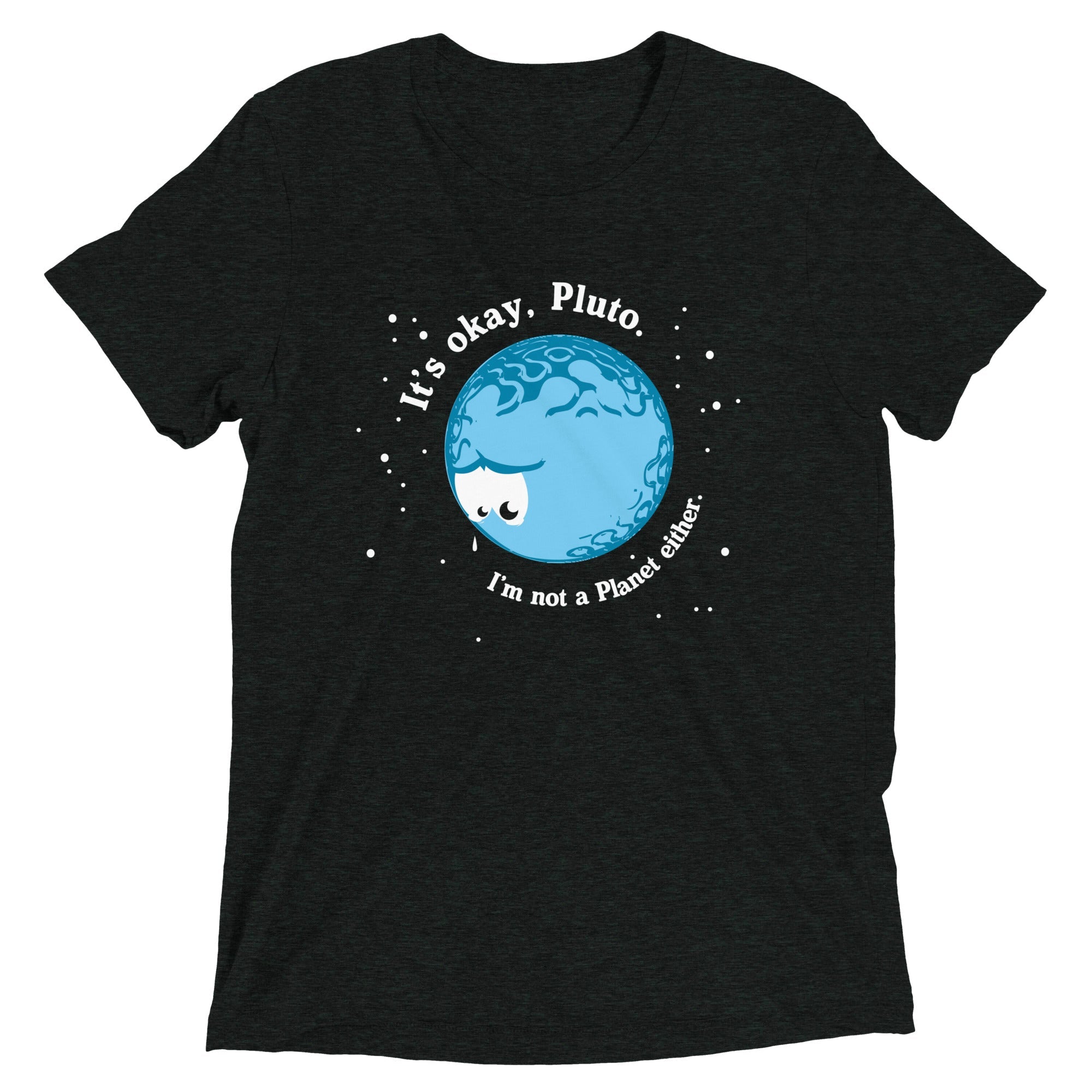 It's Okay Pluto Men's Tri-Blend Tee