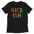 Nice-ish Men's Tri-Blend Tee