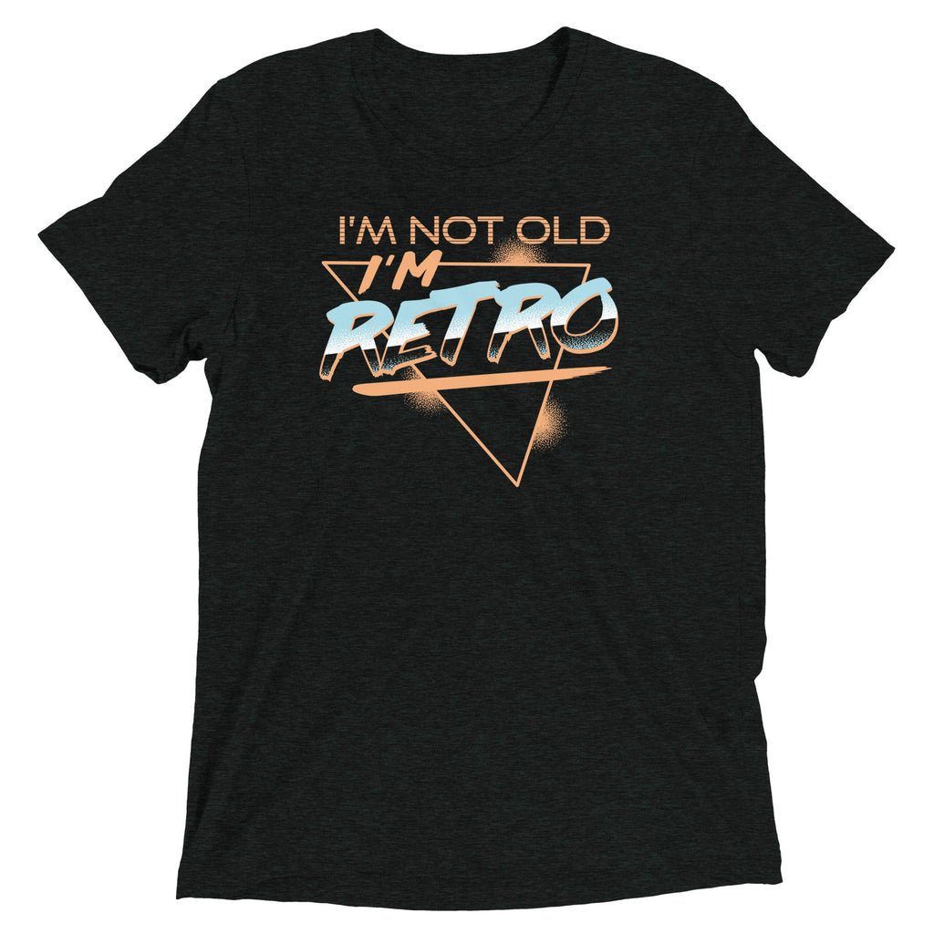 I'm Not Old I'm Retro Men's Tri-Blend Tee
