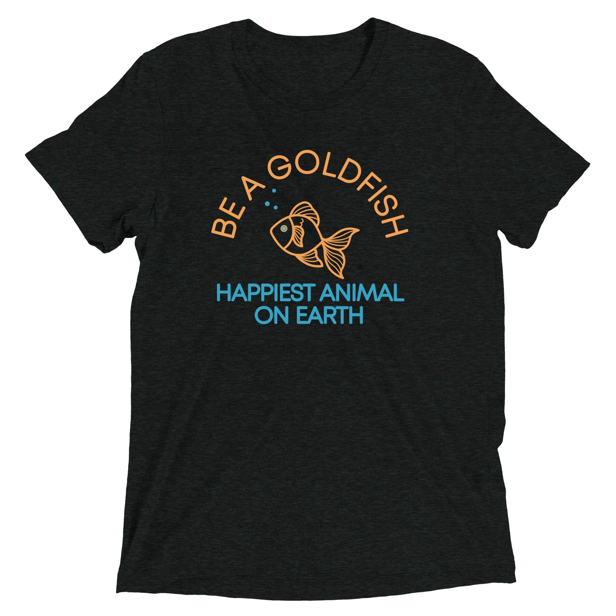 Be A Goldfish Men's Tri-Blend Tee