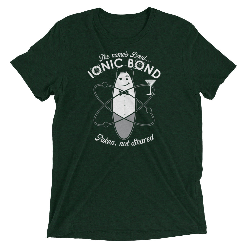 The Name's Bond, Ionic Bond Men's Tri-Blend Tee