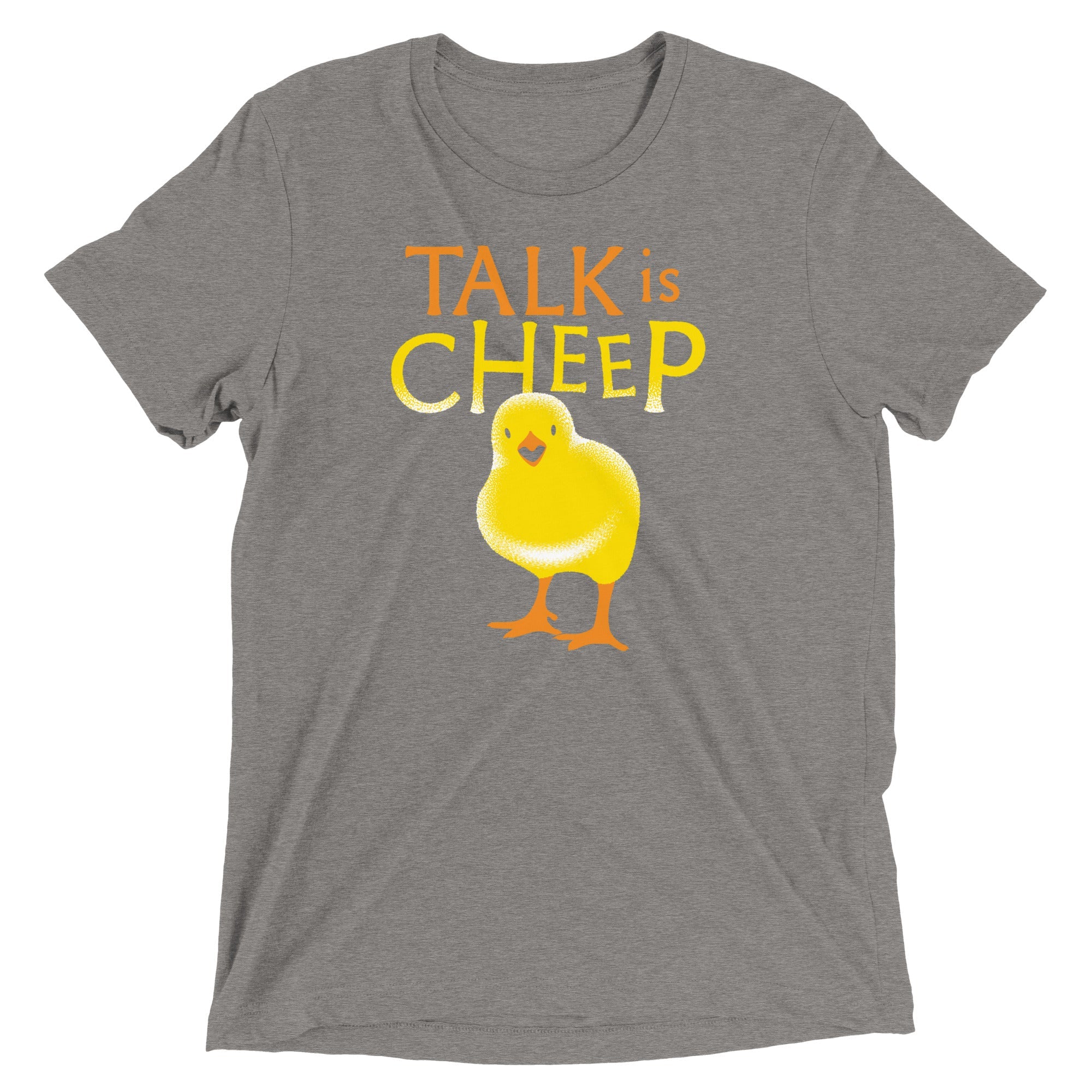 Talk Is Cheep Men's Tri-Blend Tee