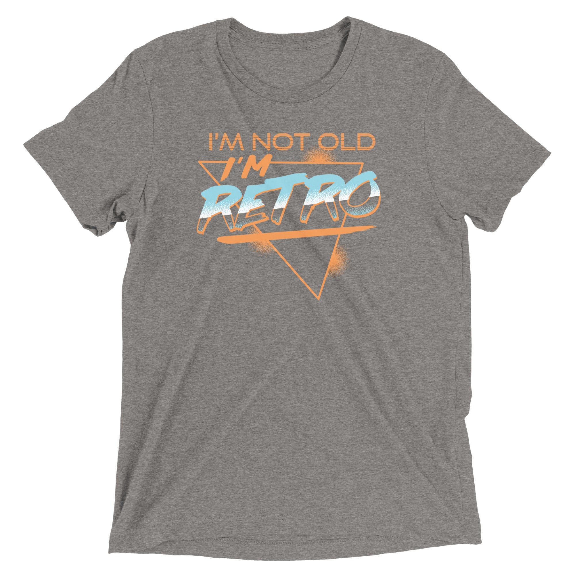 I'm Not Old I'm Retro Men's Tri-Blend Tee