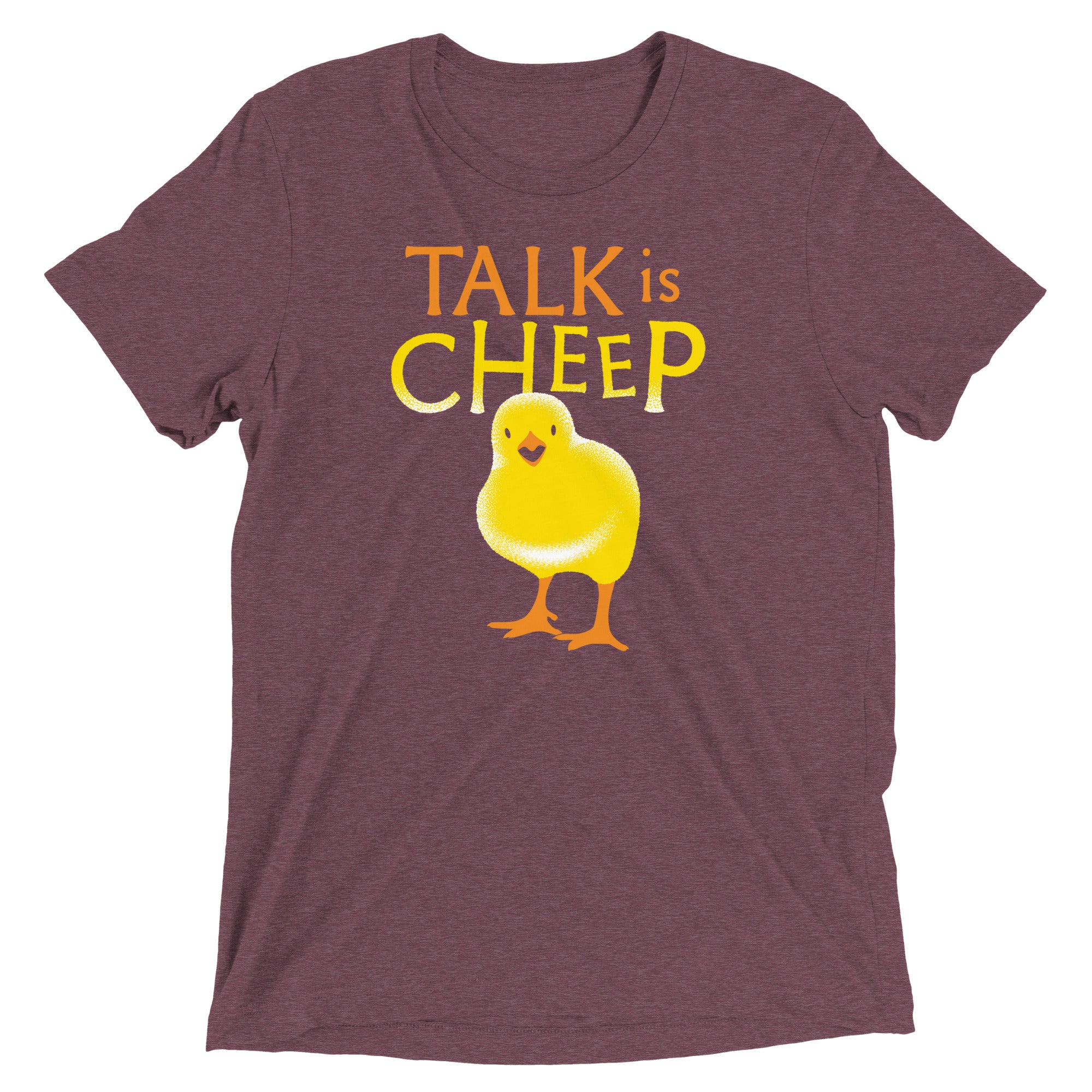 Talk Is Cheep Men's Tri-Blend Tee