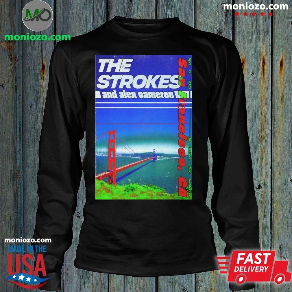 The Strokes And Alex Cameron In San Francisco CA On Apr 6 2026 Poster Shirt Unisex