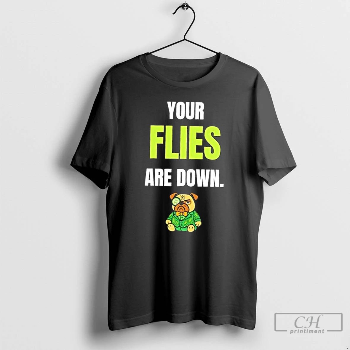 Classic Dog Your Flies Are Down T Shirts Unisex