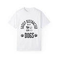 Dog Lover , Easily Distracted Shirt, Funny Graphic tee Unisex