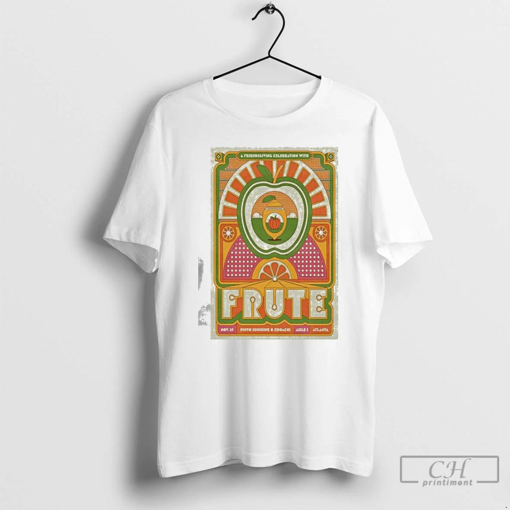 Classic Frute Pinto Sunshine Choachi Aisle 5 Atlanta November 29 2025 T Shirts Unisex