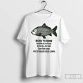 Premium Fish Born To Swim Ocean Is A Fuck Kill Em All 1989 I Am Unisex