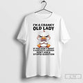 Premium Duck Im A Cranky Old Lady If You Dont Want A Sarcastic Answer Dont Unisex
