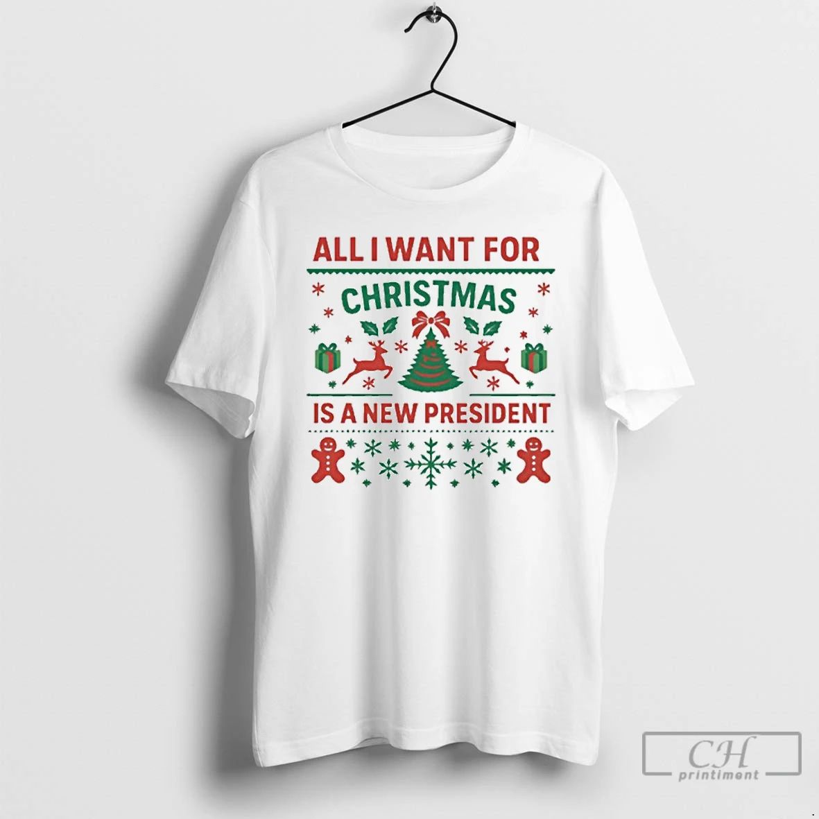 Premium All I Want For Christmas Is A New President T Shirts Unisex